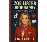 ZOE LISTER BIOGRAPHY: Echoes of a Jet2 Queen