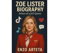 ZOE LISTER BIOGRAPHY: Echoes of a Jet2 Queen