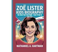 ZOË LISTER KIDS BIOGRAPHY: The Voice That Took Flight - From TV Star to Jet2 Icon