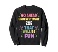 ZOE Personalized Women's Gift Custom ZOE Sudadera