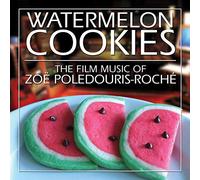 Zoe Poledouris Roche - Watermelon Cookies