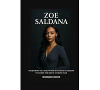 ZOE SALDANA: The Journey of a Hollywood Icon From Guardians to Globes: The Rise of a Screen Star
