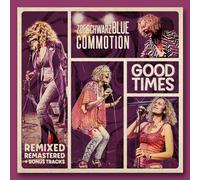 Zoe Schwarz Blue Commotion - Good Times (Remixed, Remastered + Bonus Tracks)