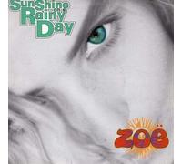 Zoë - Zoe Sunshine on a Rainy Day UK 45 7" single +Picture Sleeve