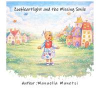 ZoeHeartlight and the Missing Smile