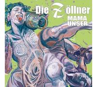 Zöllner, die - Mama Unser [Vinilo]