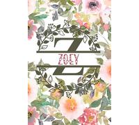 Zoey: Personalized To Do List Notepad with Elegant Floral Design Cover. 120 Pages of Practicality and Charm. The Perfect Zoey Name Gift, Lined ... Goals. Enhance Your Efficiency and Style