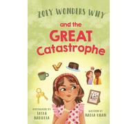 Zoey Wonders Why and The Great Catastrophe