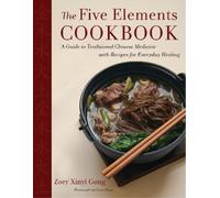 Zoey Xinyi Gong The Five Elements Cookbook (Tapa dura) (Importación USA)