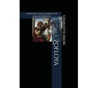 Zofloya (Tradotto e annotato): Un romanzo gotico ambientato in Italia nel XV secolo