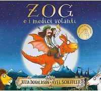 Zog e i medici volanti. Ediz. a colori (Album illustrati)