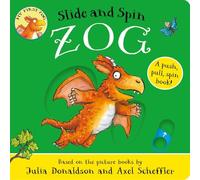 Zog - Slide and Spin: Help Zog get his golden star in this interactive board book by the creators of The Gruffalo