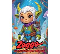 Zoggo - And the Funny Mars Warriors: Alien Coloring Book for Kids Ages 6+ | 82 Illustrations | 167 Pages | Blank Back Pages | Cute Aliens & Mars Adventures to Color: Perfect for young sci-fi explorers