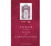 Zohar Sobre Ruth Y Lamentaciones