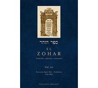 El zohar: traducido, explicado y comentado.: Zohar (Vol. 21), El (CABALA Y JUDAISMO)