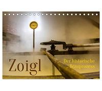 Zoigl. Der historische Brauprozess (Tischkalender 2026 DIN A5 quer), CALVENDO Monatskalender: Das Bier der Oberpfalz aus Falkenberg