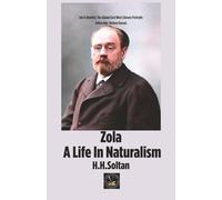 Zola: A life In Naturalism (Ink & Identity)