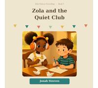 Zola and the Quiet Club: A Zola Notices Everything Book: 5