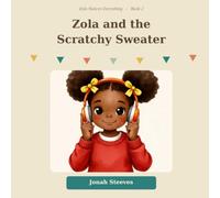 Zola and the Scratchy Sweater (Zola Notices Everything)