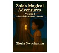 Zola's Magical Adventures - Volume Two