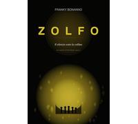 Zolfo: A Montesolfaro nessuno parla della vecchia solfara. Cinque ragazzini scopriranno perché - e quello che dorme sotto la collina non ha intenzione di restare in silenzio. (I Log del brivido)