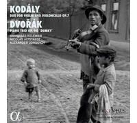 Altstaedt/Lonquich/Kelemen – Kodály: Dúo violonchelo Op7; Dvořák: Trío piano Op90 Dumky – Alliance