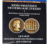 Zoltán Kodály - Zrínyi Szózata / Jézus És A Kufárok / Liszt Ferenchez / Norvég Lányok