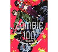 Zombie 100. Cento cose da fare prima di non-morire (Vol. 1) (J-POP)