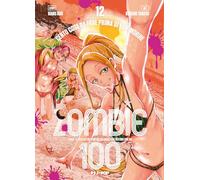 Zombie 100. Cento cose da fare prima di non-morire (Vol. 12) (J-POP)