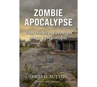 Zombie Apocalypse: What the Myth Gets Right About Real Collapse (Fault Lines)