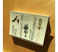 Zombie Birds, Astronaut Fish, and Other Weird Animals