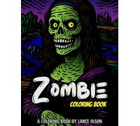 Zombie Coloring Book: An Adult Coloring Book Full of Funny and Frightening Zombie Pictures