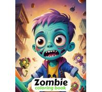 Zombie Coloring Book for Kids And Adults: Easy and Scary Zombie Fun for Boys and Girls