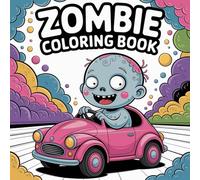 Zombie Coloring Book: Spooky But Fun Halloween Zombies, Silly Undead Monsters & Creepy-Cute Scenes - A Non-Scary Coloring Book for Kids, Boys & Girls Who Love Halloween