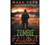 Zombie Fallout 24: On Unhallowed Ground: A Michael Talbot Adventure