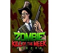 Zombie Kill of the Week - Reborn Steam Key GLOBAL