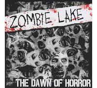 Zombie Lake - The dawn of horror