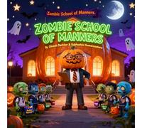 Zombie School of Manners: Halloween Story for Kids 6-10
