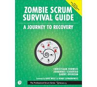 Zombie Scrum Survival Guide (The Professional Scrum Series)