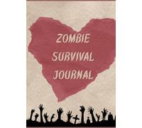 Zombie Survival Journal (After the End Series)