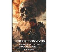 Zombie Survivor: Flight into the Apocalypse (Zombie Frontline)