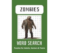 Zombie Word Search Puzzle Book: Word Searches with Easy-to-Read Print about Zombies, Horror, Sickness and More | 6x9 inches, 110 pages | 50+ Puzzles ... Gift for Vacations, Holidays and Relaxing Times