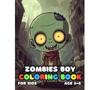 Zombies Boy Coloring For Kid Book Age 3-8: bold and easy of 51 High Quality Zombies Boy coloring pages
