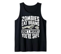 Zombies Eat Brains Don't Worry You'Re Safe Camiseta sin Mangas