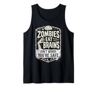 Zombies Eat Brains Don't Worry You'Re Safe Camiseta sin Mangas