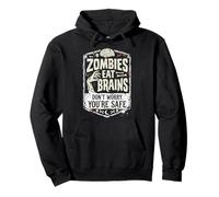 Zombies Eat Brains Don't Worry You'Re Safe Sudadera con Capucha