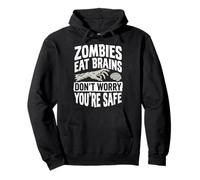 Zombies Eat Brains Don't Worry You'Re Safe Sudadera con Capucha
