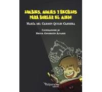 Zombies Momias Y Hechizos Para Burlar El Miedo