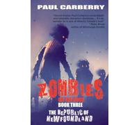 Zombies on the Rock: The Republic of Newfoundland: 3