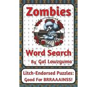 Zombies Word Search Puzzle Book: Spooky-Playful Word Searches with Easy to Read Print about the Undead, Brainy Survival, Apocalypses, and More | 6 x 9 ... Things That Go Bump Series by Gal Lowzyuma)